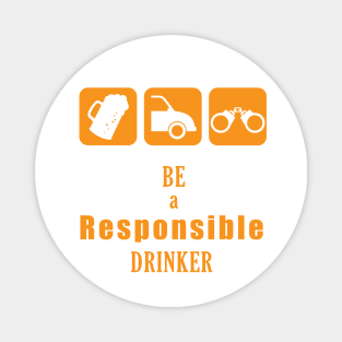 Be a Responsible Drinker Magnet